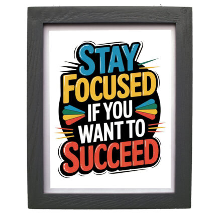 CRAFT N CREATIONS Motivational Wall Art Print, Stay Focused Quote, Black Frame, 30 x 25 cm 1062